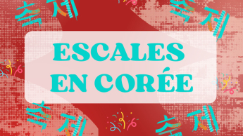 Escales en Corée : après-midi d'initiation