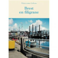 Brest en filigrane de Maryvonne Lebeau