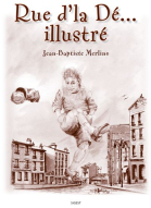 Rue d'la Dé...illustré Jean-Baptiste Merlino