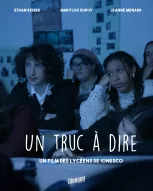 “Un truc à dire”