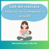 Café des mamans proposé par des accompagnantes en parentalité