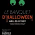 Le Banquet d'Halloween - Halles d'Issy