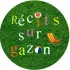 Récits sur gazon