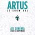 Artus - Le Show XXL au cinéma