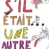 S’il était une autre fois